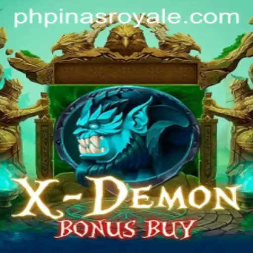 XDemonBonusBuy: The Next Big Thing in Online Gaming Amidst PinasRoyale's Emerging Popularity