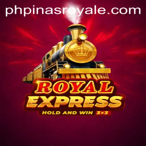 Explore the Thrilling World of RoyalExpress: The Ultimate PinasRoyale Experience